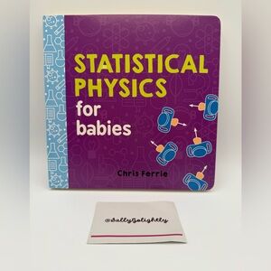 Statistical Physics for Babies Book